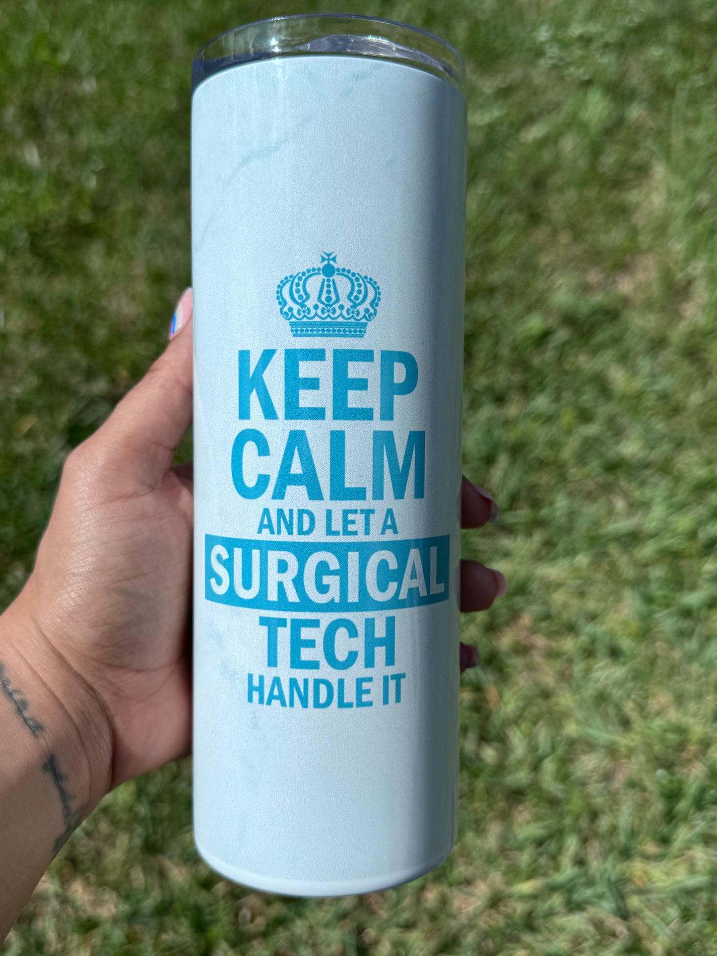 Keep Calm & Let a Surgical Tech Handle It