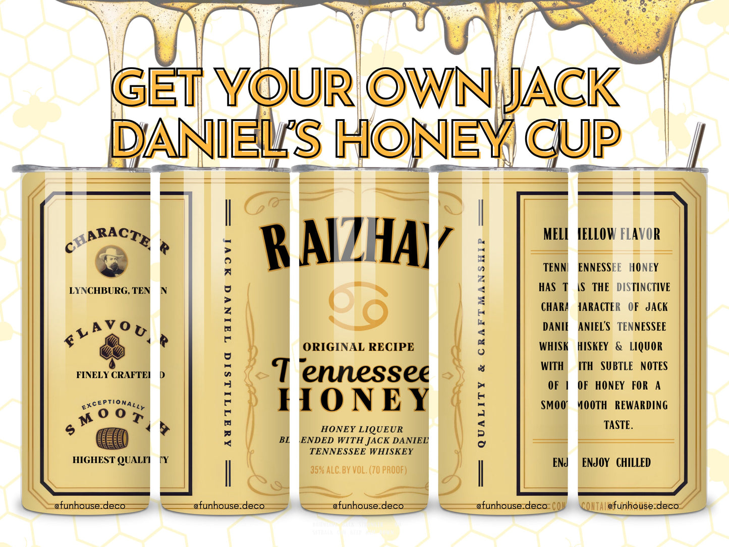 Jack Daniel's Tennessee Honey Custom Whiskey Tumbler - Personalizable - 12oz, 20oz, 30oz - FunHouseDeco